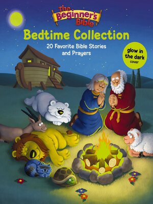 cover image of The Beginner's Bible Bedtime Collection